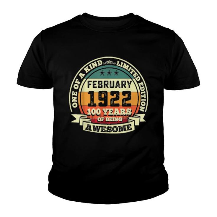 February 1922 100Th Birthday 100 Years Of Being Awesome Youth T-shirt