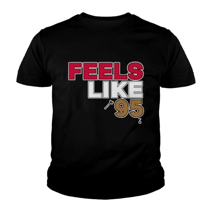 Feels Like 95 Youth T-shirt