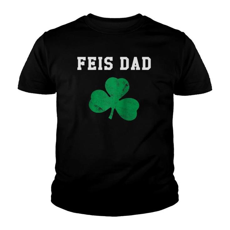 Feis Dad Father Of Irish Dancer Shamrock St Patricks Day Raglan Baseball Tee Youth T-shirt