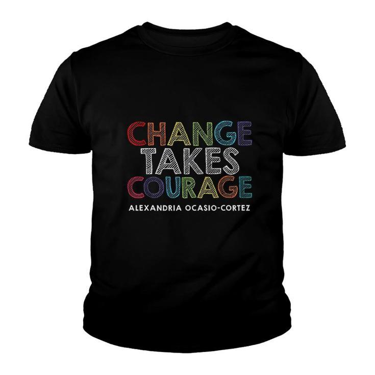 Feminist Quote Changes Takes Courage Youth T-shirt