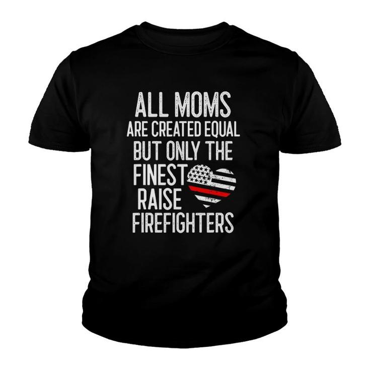 Finest Moms Raise Firefighters Proud Fireman Mother Thin Red Youth T-shirt