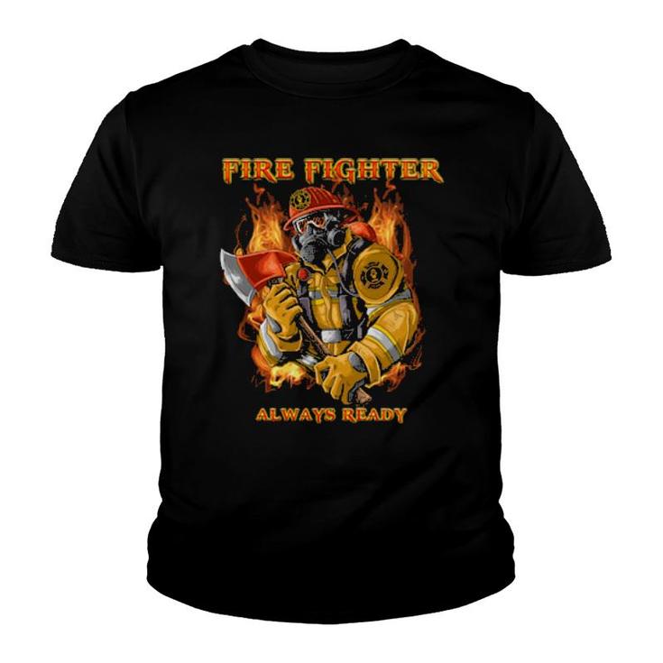 Fire Rescue Fireman Firefighter Always Ready Fireman T Youth T-shirt