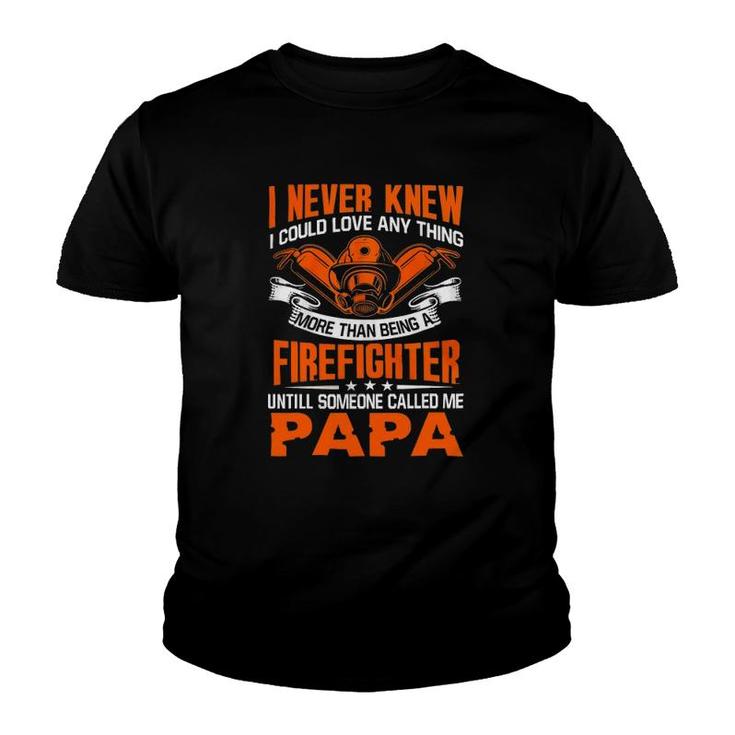 Firefighter Love Being Papa Grandpa Father's Day Gift Youth T-shirt