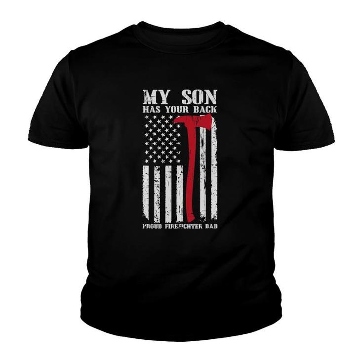 Firefighter My Son Has Your Proud Firefighter Dad American Youth T-shirt