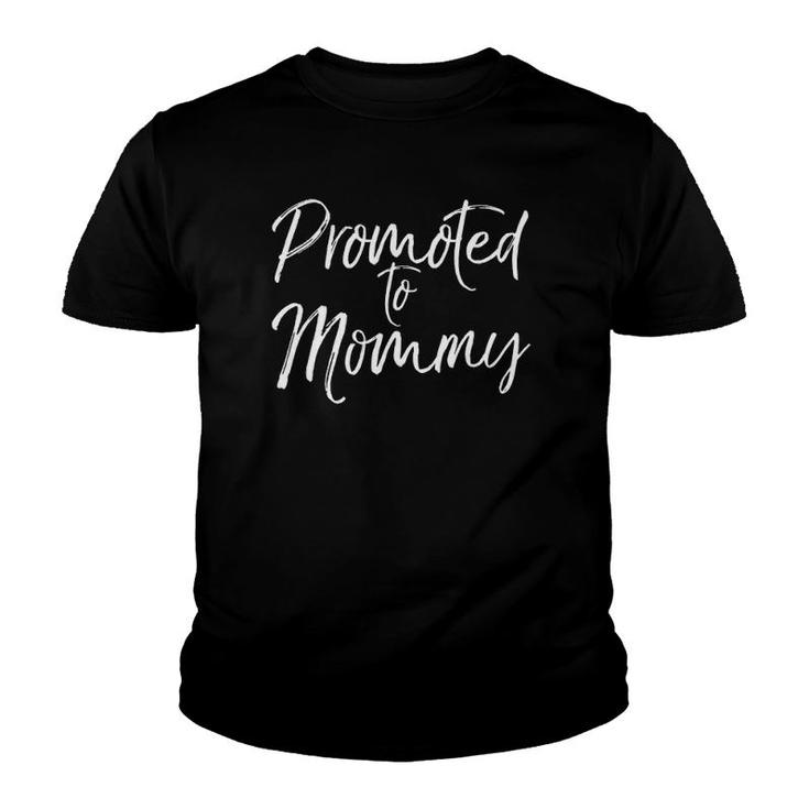 First Mother's Day Gift For Pregnant Moms Promoted To Mommy Youth T-shirt