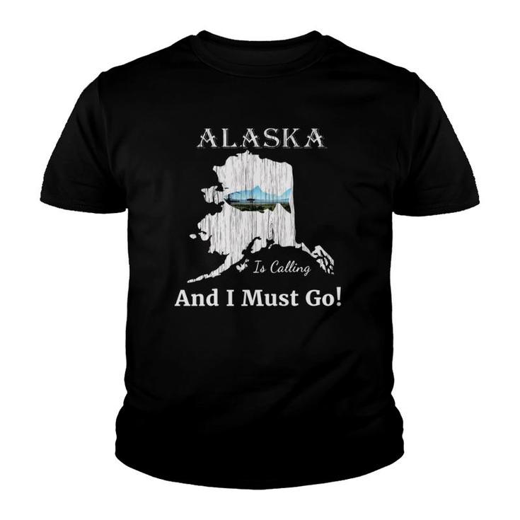 Fish Alaska Is Calling And I Must Go Souvenirs  Youth T-shirt