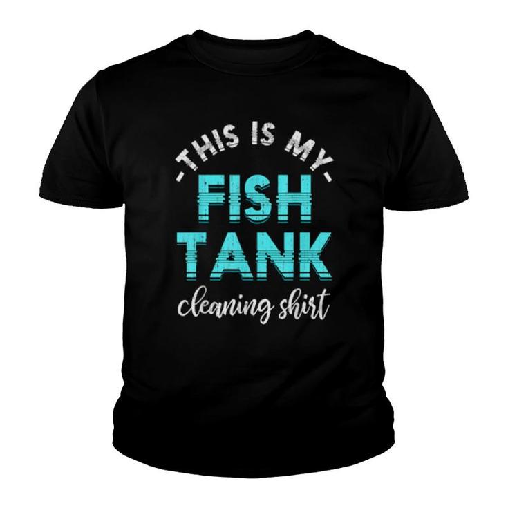 Fish Tank Cleaning Aquarist Fishkeeping Aquarium  Youth T-shirt