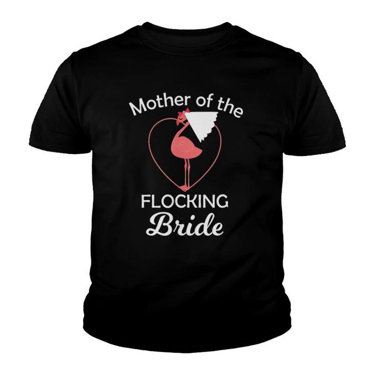 Flamingo Wedding  Mother Of The Flocking Bride Youth T-shirt