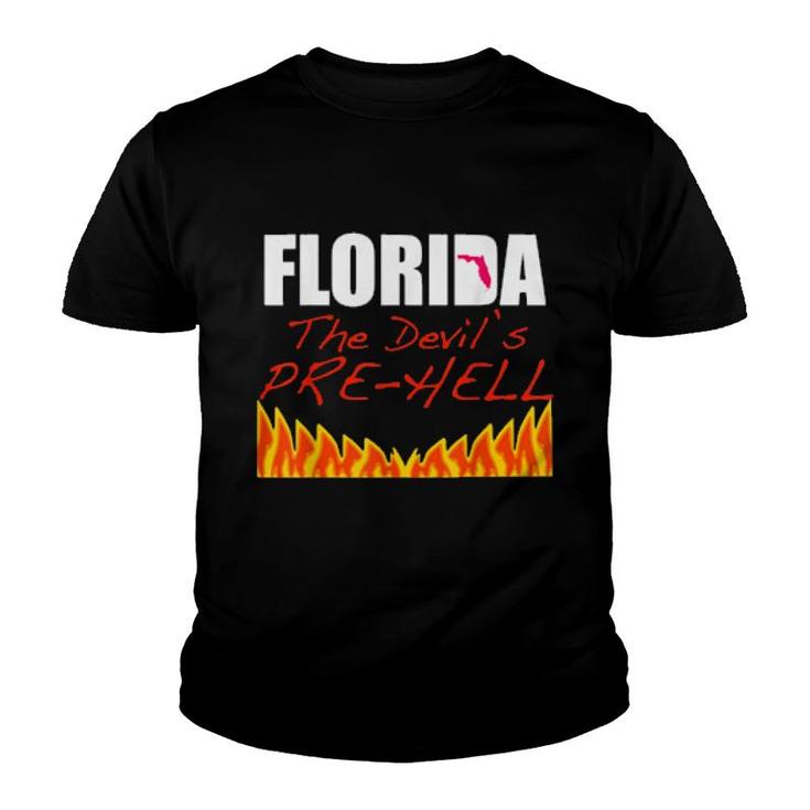 Florida The Devil's Prehell A Tourist Retiree  Youth T-shirt