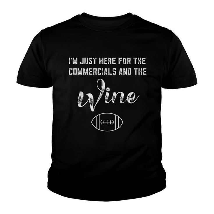 Football Gifts For Women I Am Just Here For The Commercials Youth T-shirt