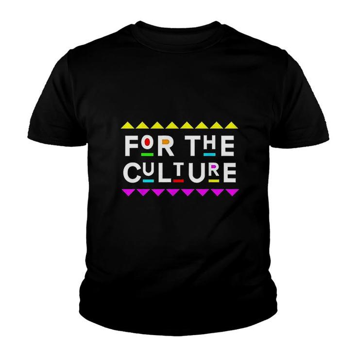 For The Culture Shirt 90s Style Youth T-shirt