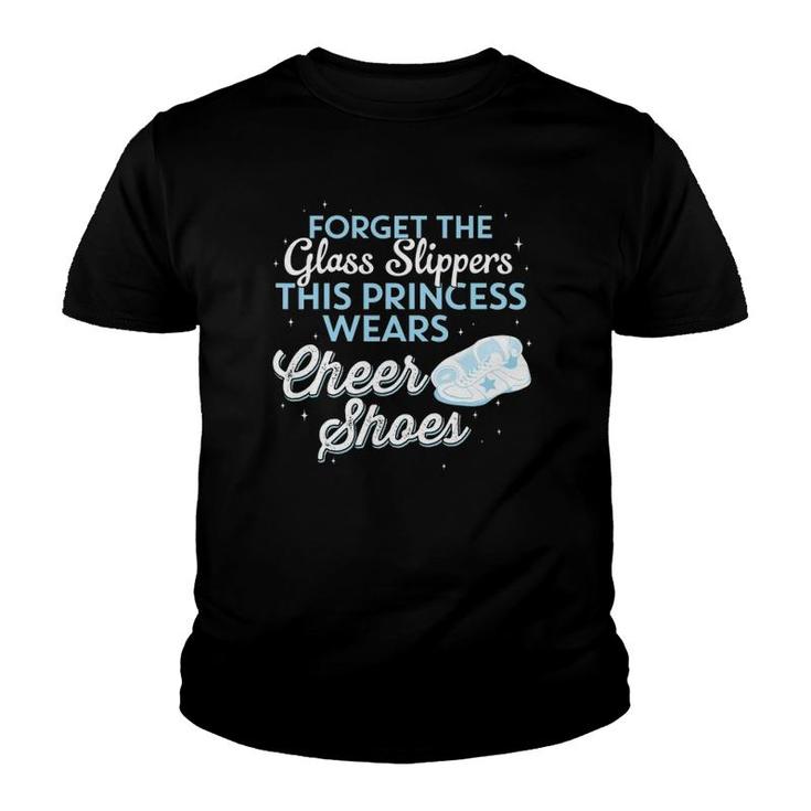Forget Glass Slippers This Princess Wears Cheerleading Shoes Youth T-shirt