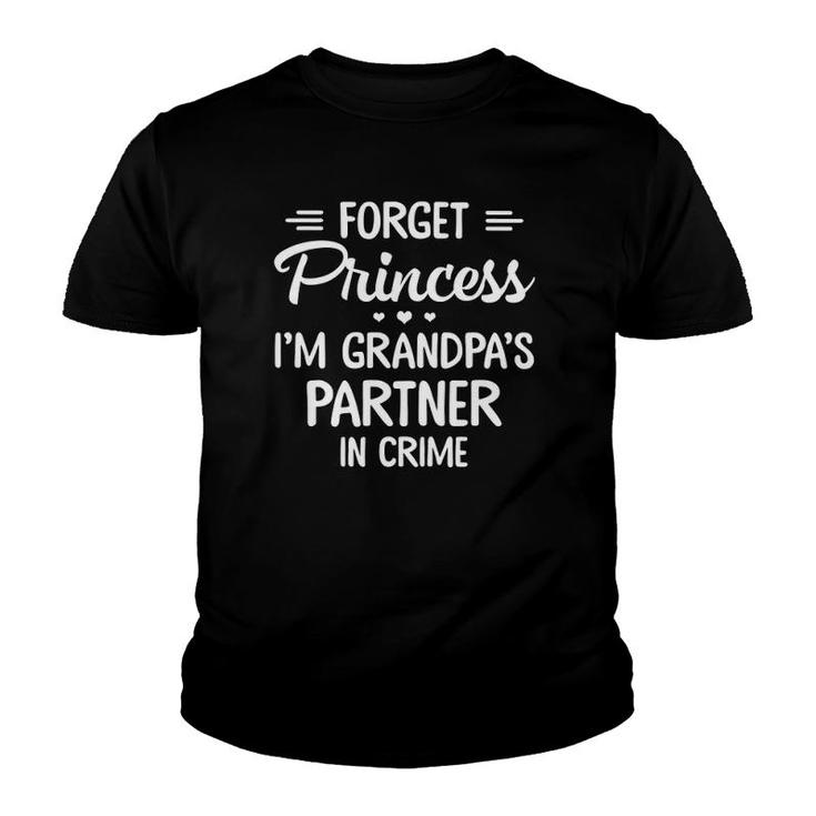 Forget Princess I'm Grandpa's Partner In Crime Youth T-shirt