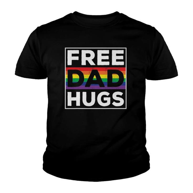 Free Dad Hugs Rainbow Lgbt Pride Fathers Day Youth T-shirt