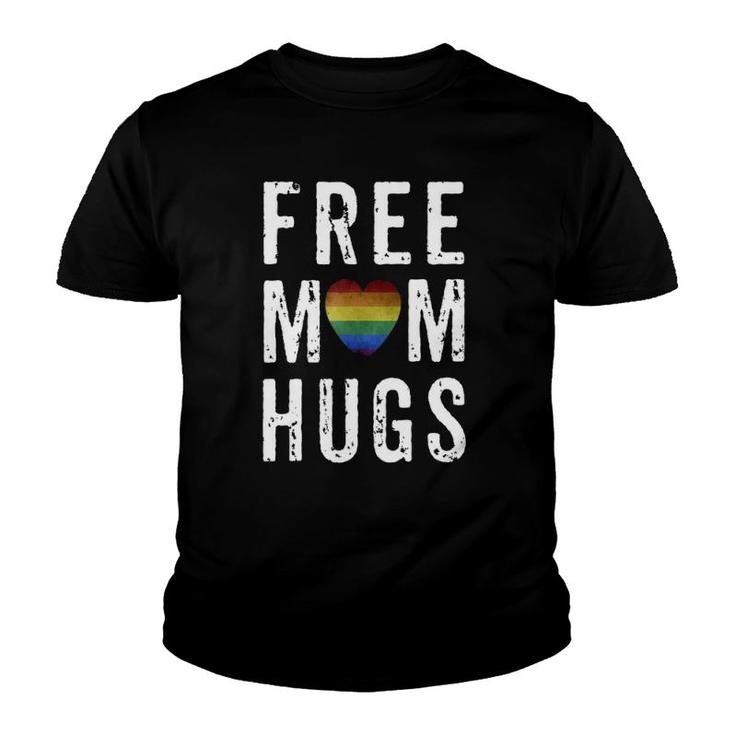 Free Mom Hugs Lgbt Gay Pride Mother Mama Mom Rainbow Youth T-shirt