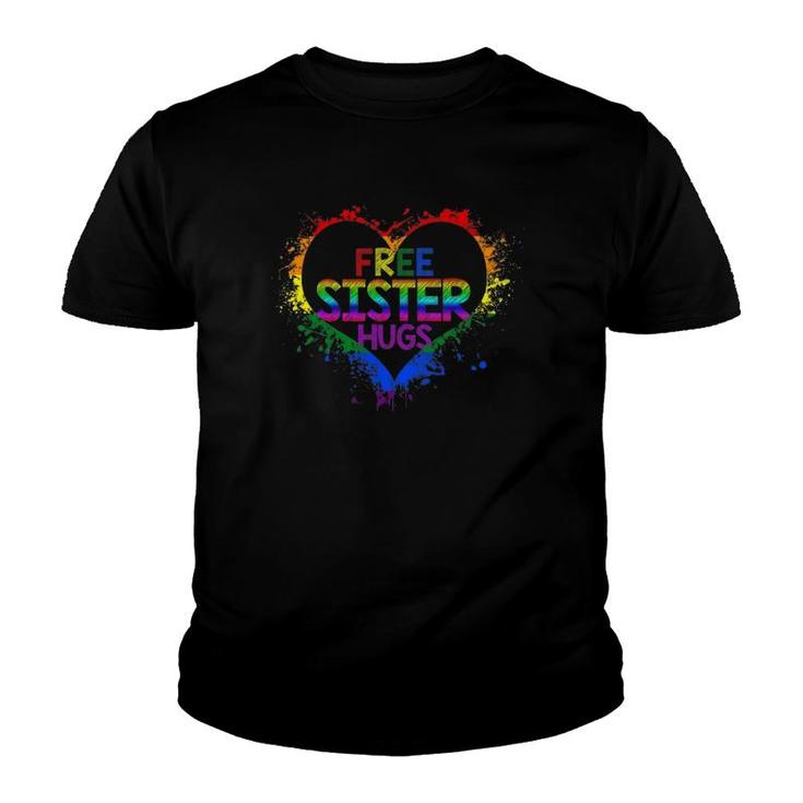 Free Sister Hugs Heart Rainbow Lgbt Pride Womens Youth T-shirt