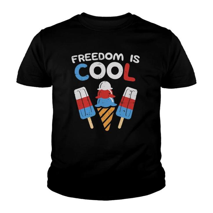 Freedom Is Cool Ice Cream Funny Usa 4Th Of July Party Food Youth T-shirt