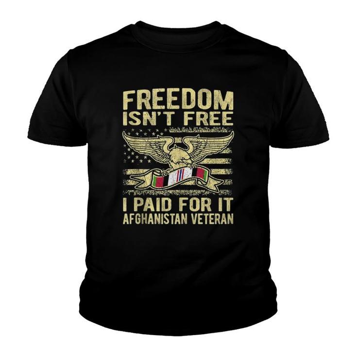 Freedom Isn't Free I Paid For It Afghanistan Veteran Us Flag  Youth T-shirt