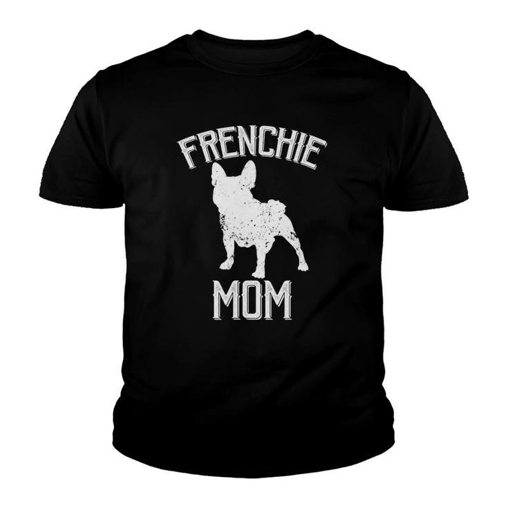 Frenchie Mom Mothers Day Youth T-shirt