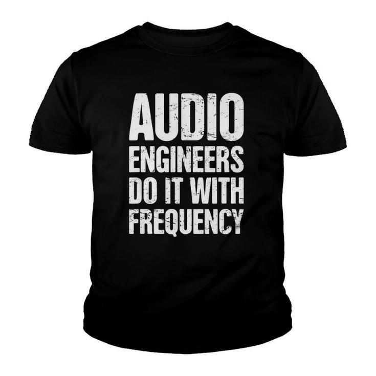 Frequency Funny Audio Engineer Sound Guy Youth T-shirt
