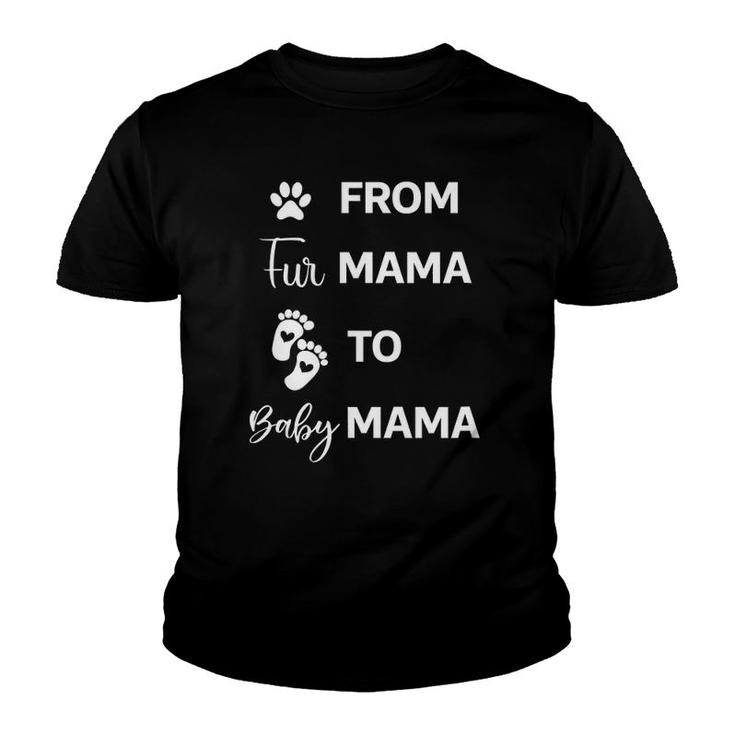From Fur Mama To Baby Mama With Baby's Foot Print Pregnancy Mama Youth T-shirt