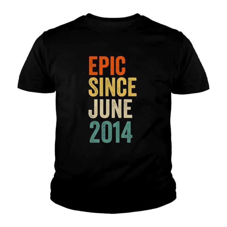 Fun Epic Since June 2014, 7Th Birthday Gift 7 Years Old Youth T-shirt