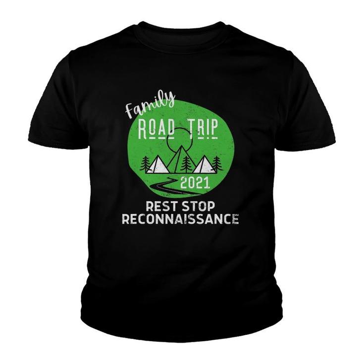 Fun Matching Family Road Trip 2021 Rest-Stop Reconnaissance Youth T-shirt