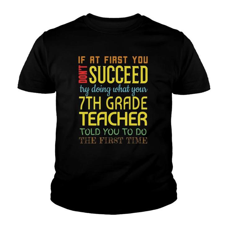 Funny 7Th Grade Teacher Succeed Gift Appreciation Youth T-shirt