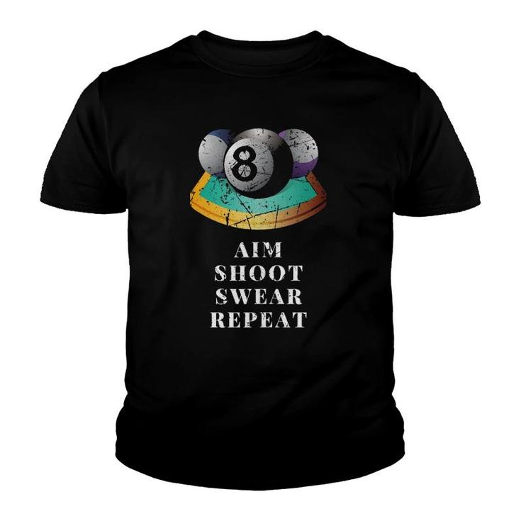 Funny 8 Ball Billiards Pool Player Aim Shoot Swear Repeat  Youth T-shirt