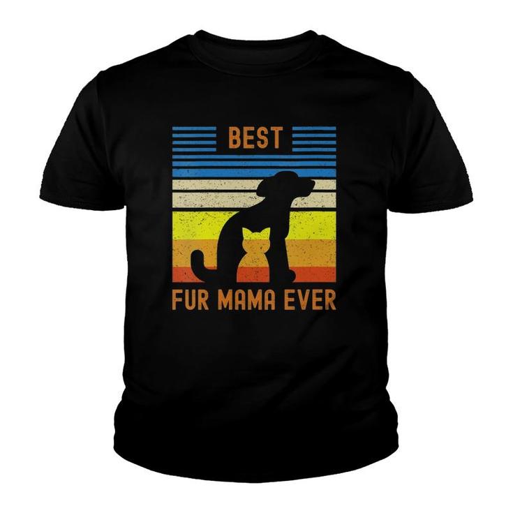 Funny Best Fur Mama Ever Vintage Retro Dog Cat Mom Owner Youth T-shirt