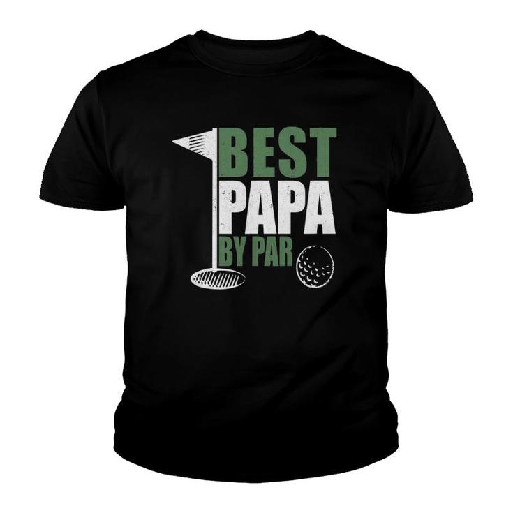 Funny Best Papa By Par Father's Day Golf Dad Grandpa Gift Youth T-shirt
