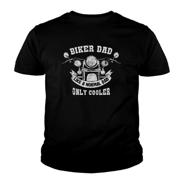 Funny Biker Dad Cool Motorcyclist Motorbike Bike Daddy Gift Youth T-shirt