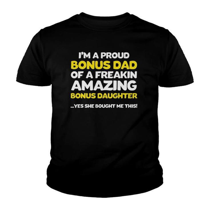 Funny Bonus Dad  Fathers Day Gift Stepdaughter Stepdad Youth T-shirt