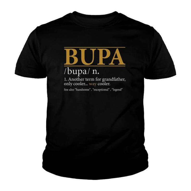 Funny Bupa Definition Fathers Day Gift Grandpa Gift Youth T-shirt