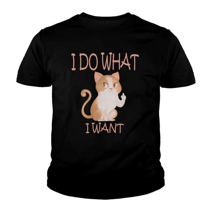 Funny Cat Humor  I Do What I Want With My Cat Youth T-shirt