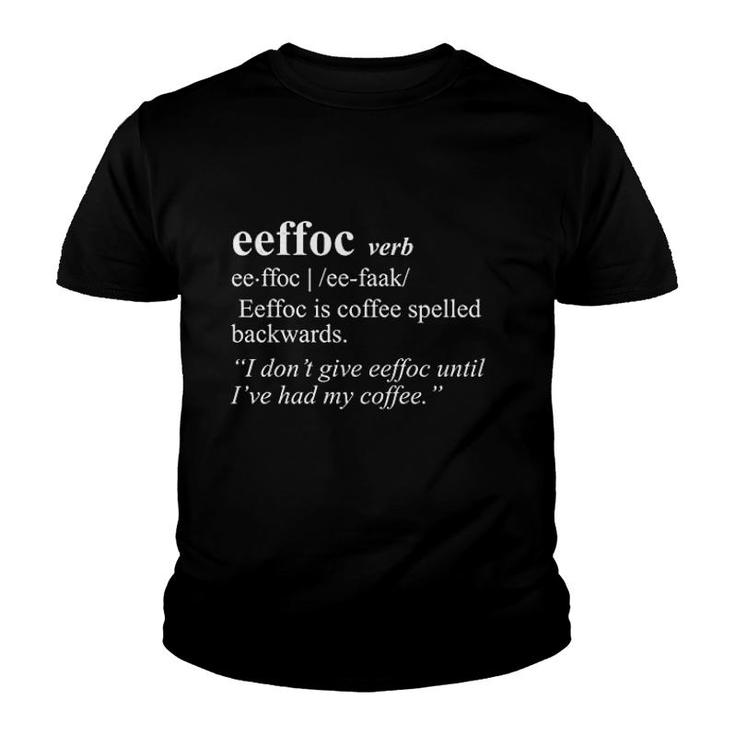 Funny Coffee Caffeine Addicted Hilarious Youth T-shirt