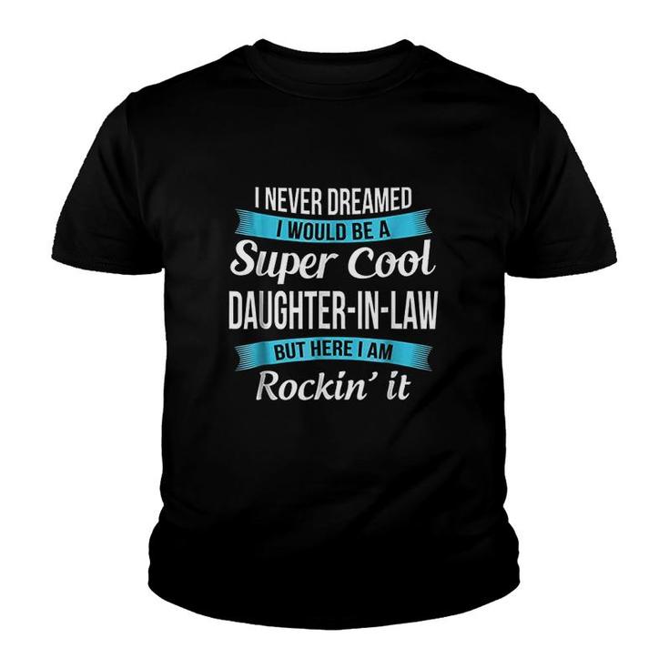 Funny Daughter In Law Tshirts Gift Youth T-shirt