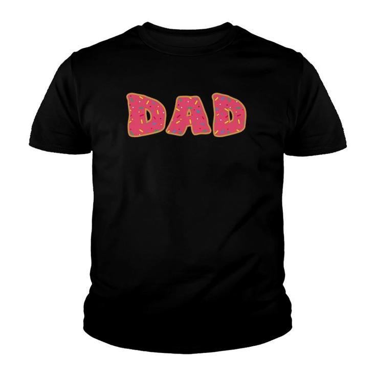 Funny Donut Cut Sprinkle Dad Daddy Food Lovers Gift Youth T-shirt