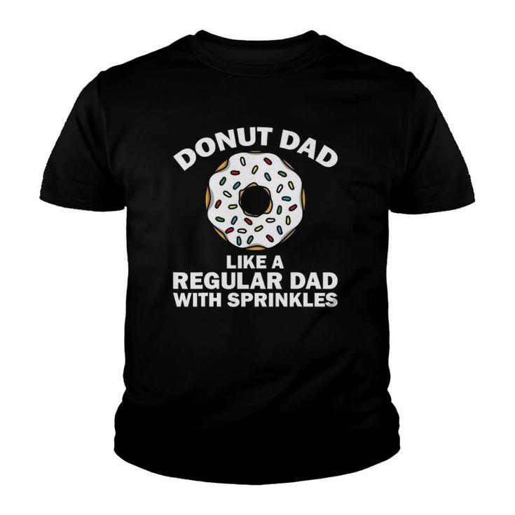 Funny Donut Design For Dad Men Donut Lovers Dough Dessert Youth T-shirt