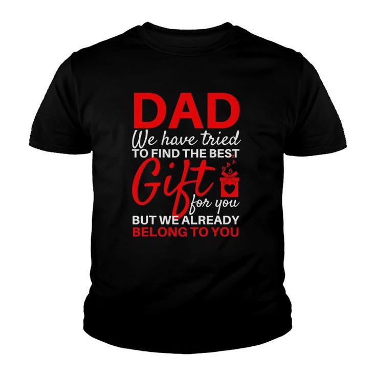Funny Father's Day  Gift From Daughter Son Wife For Dad Youth T-shirt