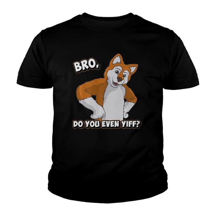 Funny Furry Do You Even Yiff Quote  Youth T-shirt