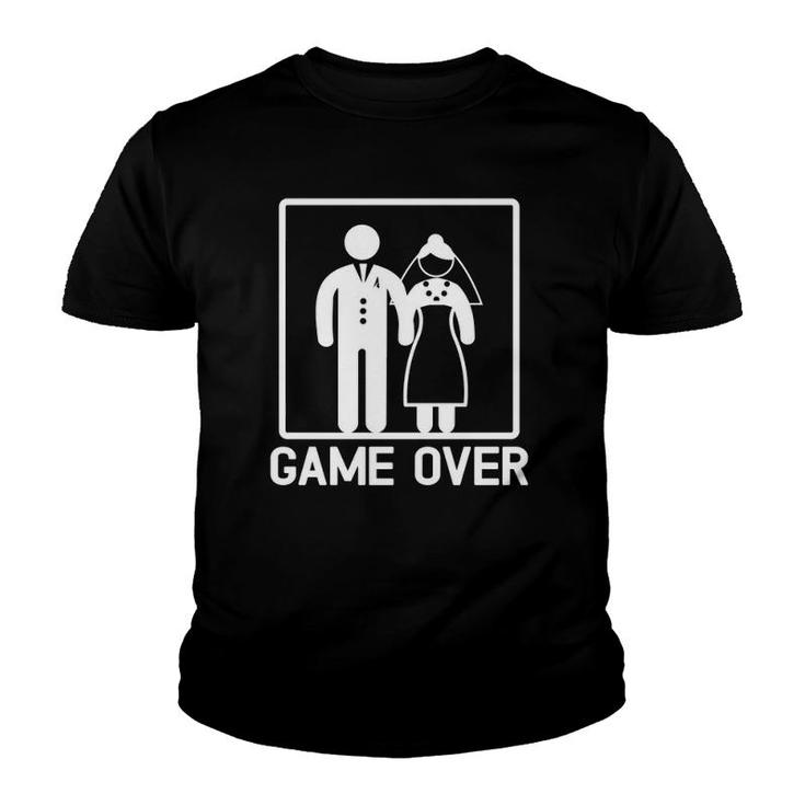 Funny Getting Married Game Over Wedding Gag Gift Team Groom  Youth T-shirt