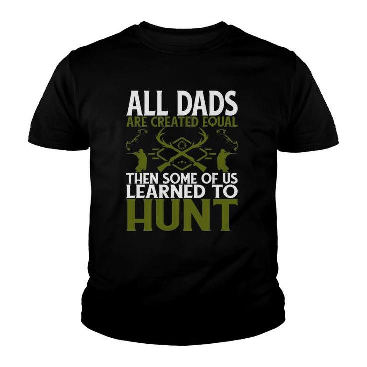 Funny Gift For Dad Who Loves Deer Hunting Youth T-shirt