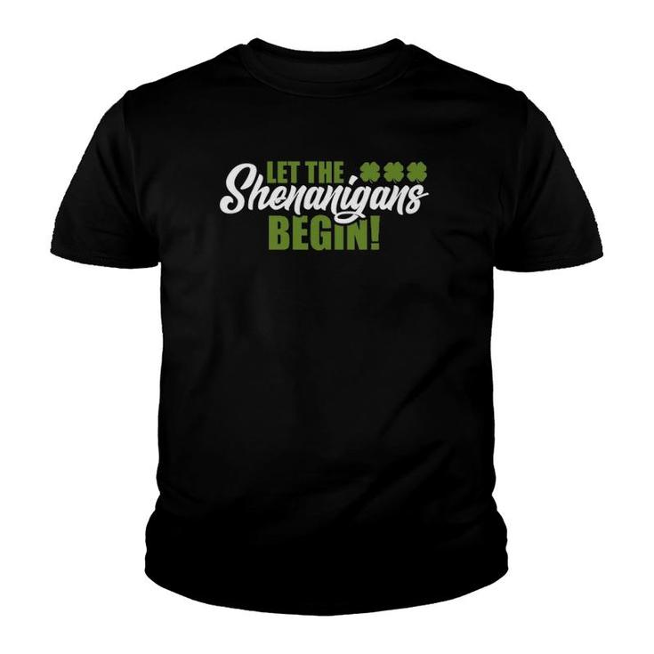 Funny Let The Shenanigans Begin St Patrick's Day Youth T-shirt