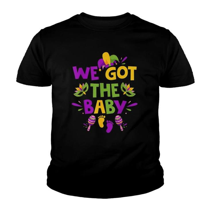 Funny Mardi Gras Pregnancy Announcement We Got The Baby Youth T-shirt