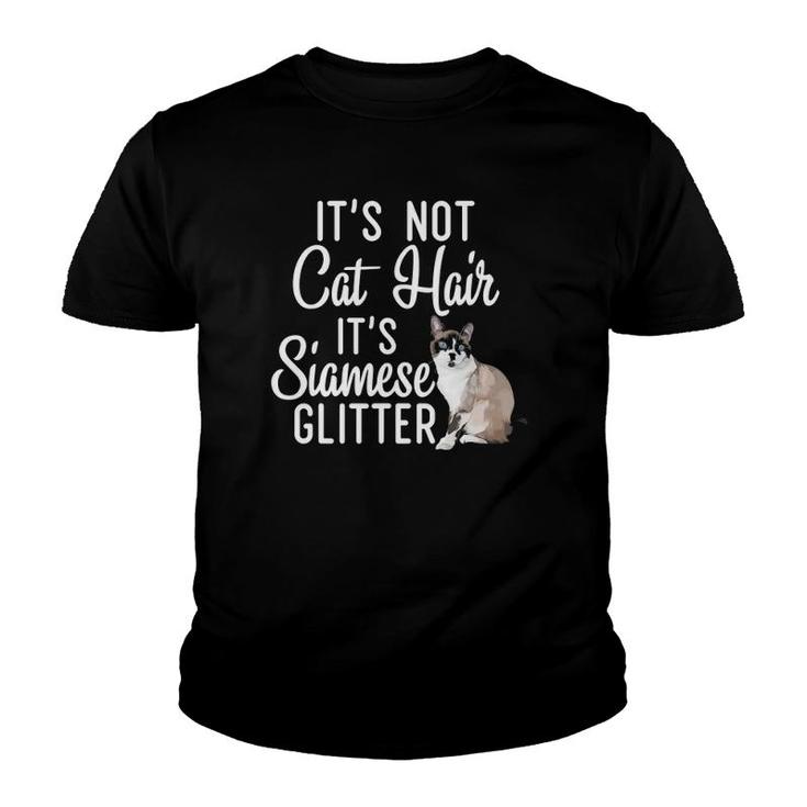 Funny Not Cat Hair It's Siamese Glitter Cat Mom Dad Youth T-shirt