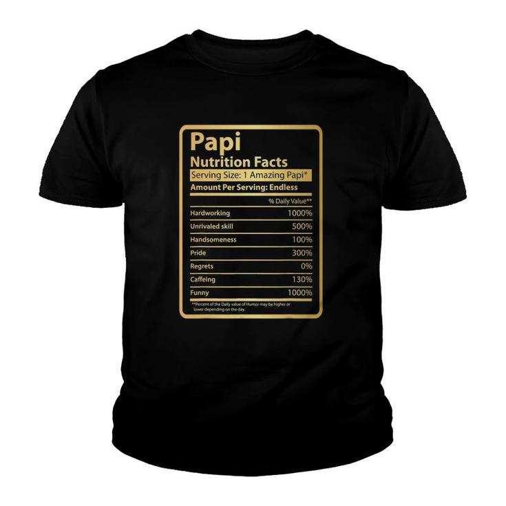 Funny Papi Nutrition Facts Father's Day Gift Papi Youth T-shirt