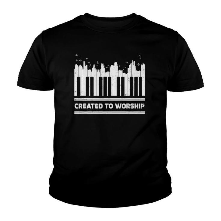 Funny Piano Keyboard Lover Created To Worship Piano Youth T-shirt