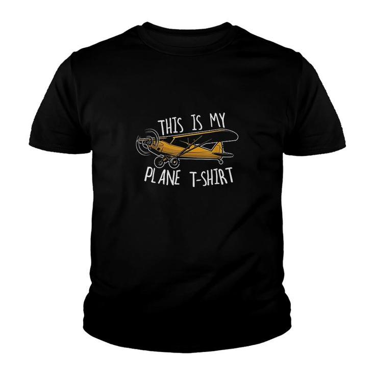 Funny Pilot Airplane This Is My Plane Youth T-shirt