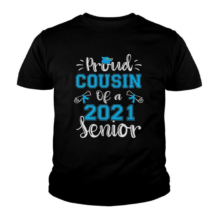 Funny Proud Cousin Of A Class Of 2021 Senior Graduation Gift Premium Youth T-shirt